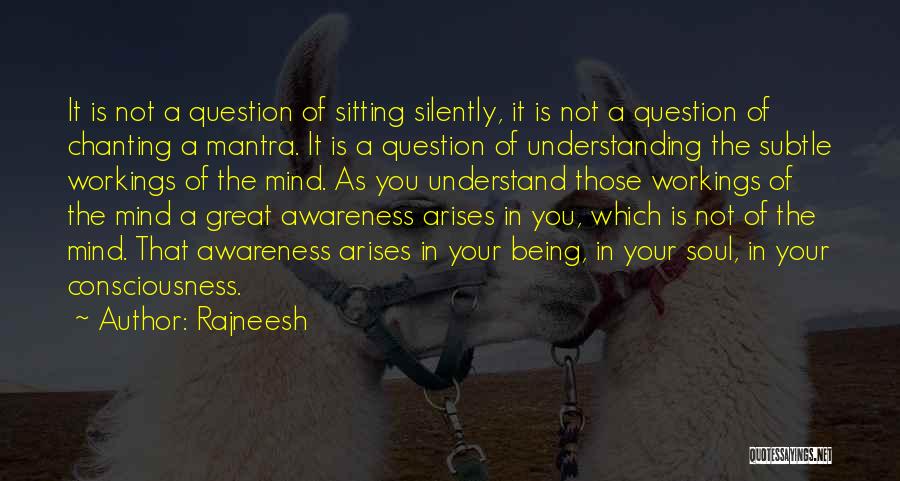 Understanding Your Mind Quotes By Rajneesh