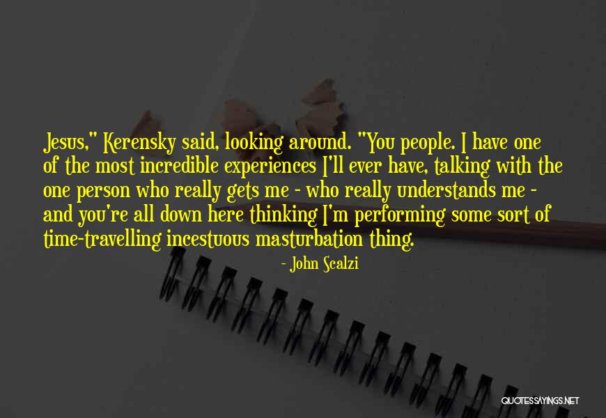 Understands Me Quotes By John Scalzi Understands Me Quotes By John Scalzi