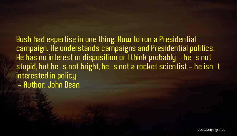 Understands Quotes By John Dean
