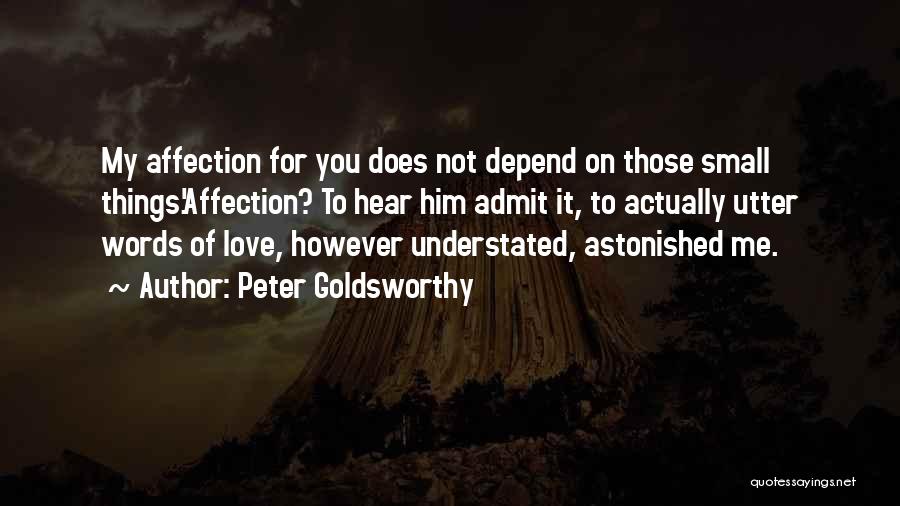 Understated Love Quotes By Peter Goldsworthy