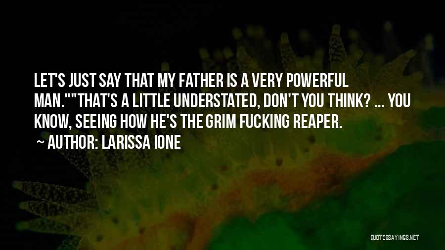 Understated Quotes By Larissa Ione
