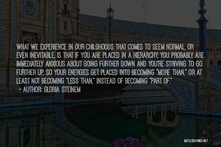 Understatement Example Quotes By Gloria Steinem