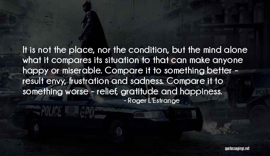 Understimated Quotes By Roger L'Estrange Understimated Quotes By Roger L'Estrange