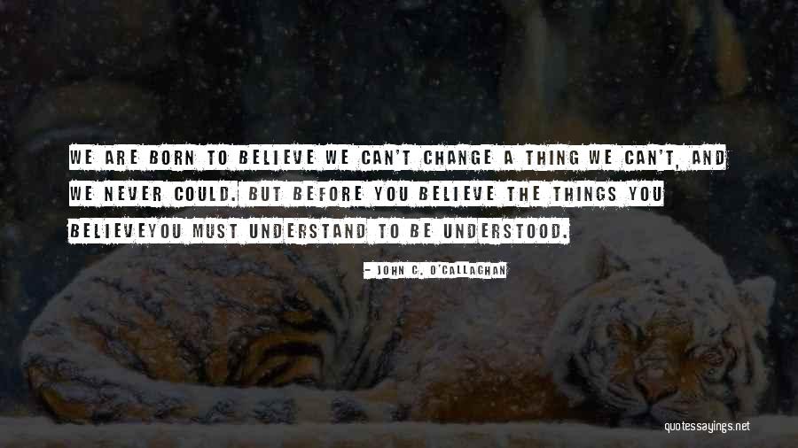 Understood The Lesson Quotes By John C. O'Callaghan Understood The Lesson Quotes By John C. O'Callaghan