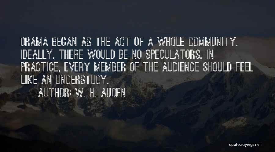 Understudy Quotes By W. H. Auden