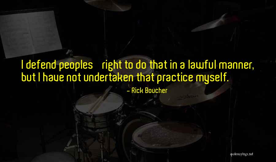 Undertaken In Quotes By Rick Boucher Undertaken In Quotes By Rick Boucher