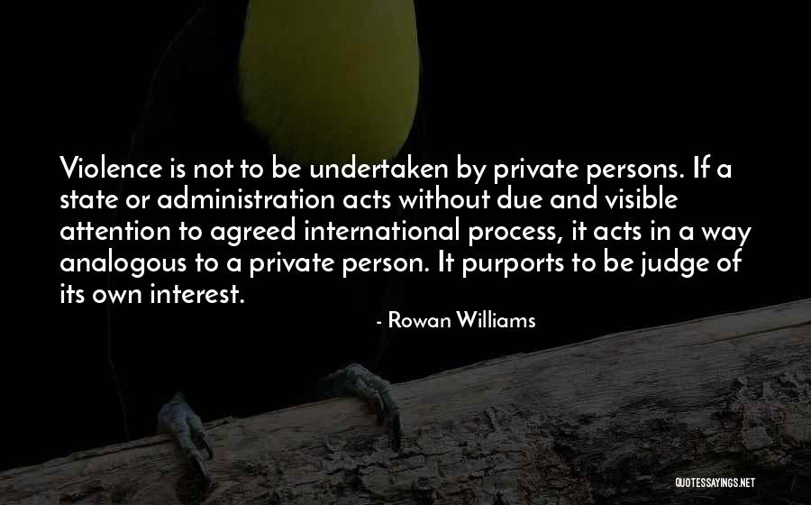 Undertaken In Quotes By Rowan Williams Undertaken In Quotes By Rowan Williams
