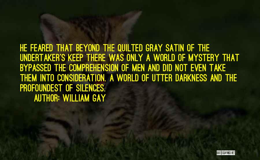 Undertaker Best Quotes By William Gay