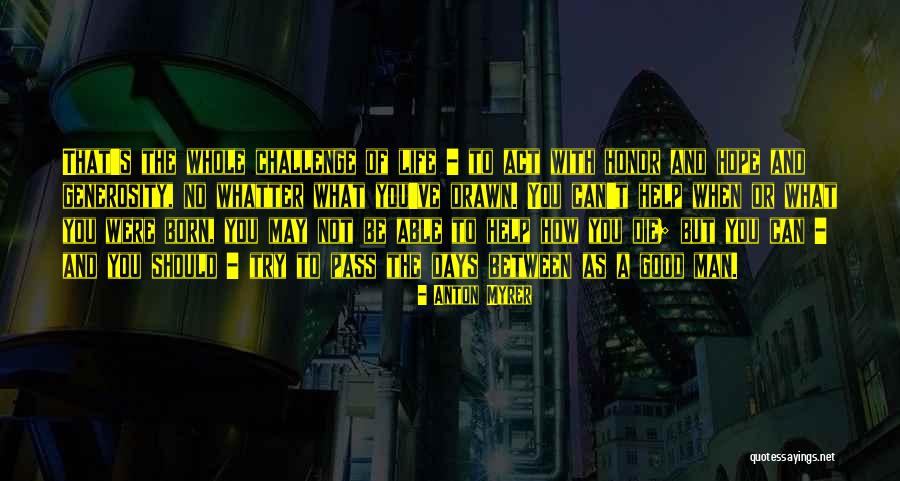 Undertaker Vs Hhh Quotes By Anton Myrer Undertaker Vs Hhh Quotes By Anton Myrer