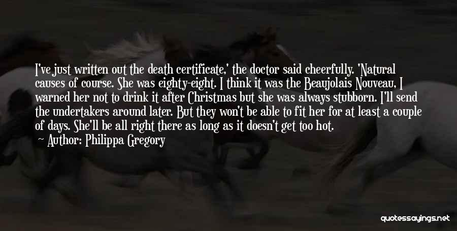 Undertakers Quotes By Philippa Gregory