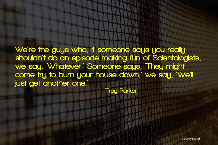 Undertakings Favored Quotes By Trey Parker Undertakings Favored Quotes By Trey Parker