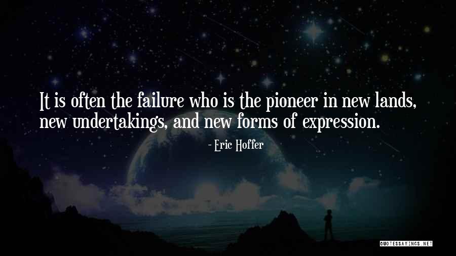 Undertakings Quotes By Eric Hoffer Undertakings Quotes By Eric Hoffer