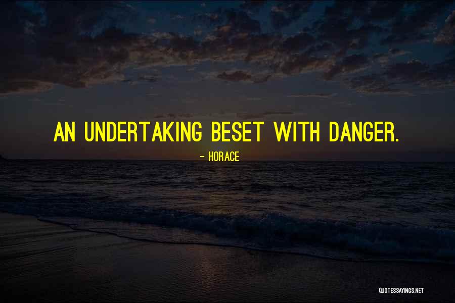 Undertakings Quotes By Horace Undertakings Quotes By Horace
