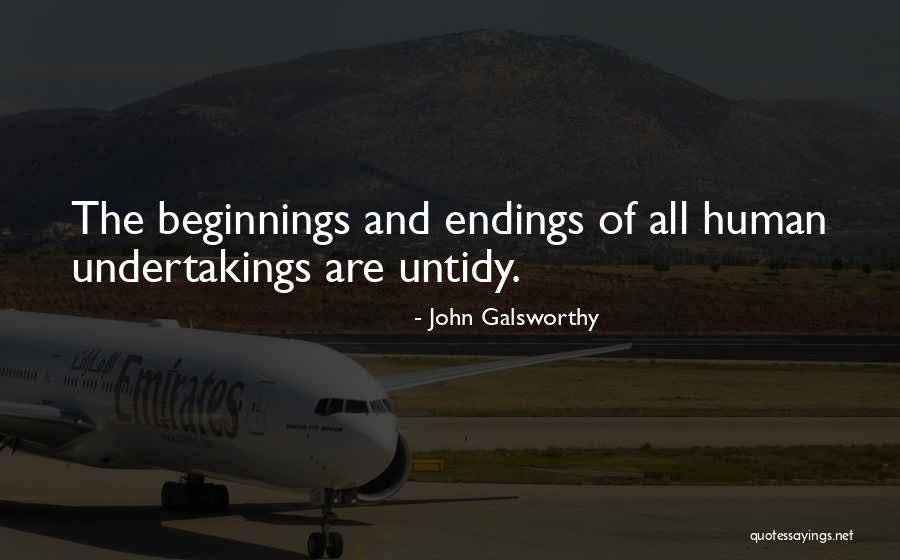 Undertakings Quotes By John Galsworthy Undertakings Quotes By John Galsworthy