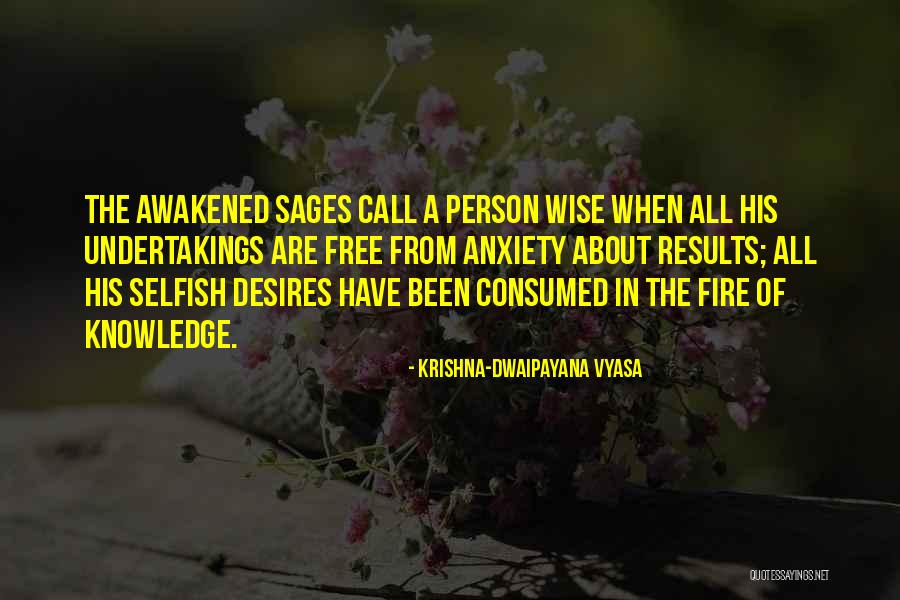 Undertakings Quotes By Krishna-Dwaipayana Vyasa Undertakings Quotes By Krishna-Dwaipayana Vyasa