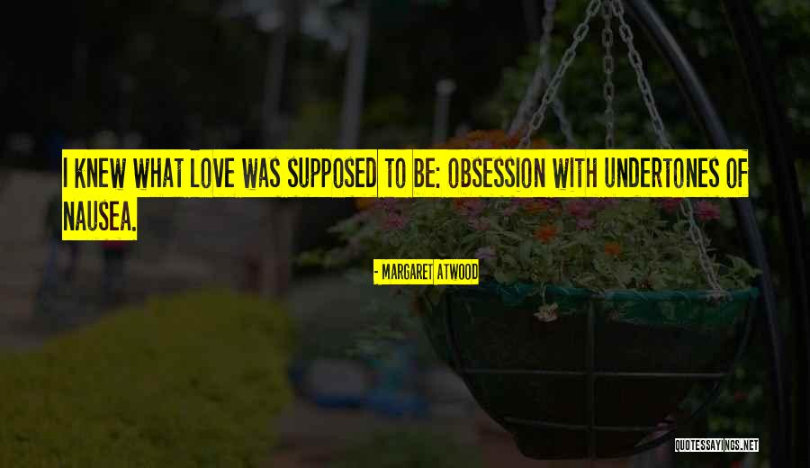 Undertones Quotes By Margaret Atwood Undertones Quotes By Margaret Atwood