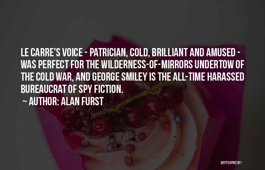 Undertow Quotes By Alan Furst