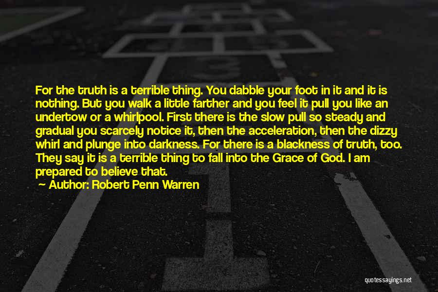 Undertow Quotes By Robert Penn Warren