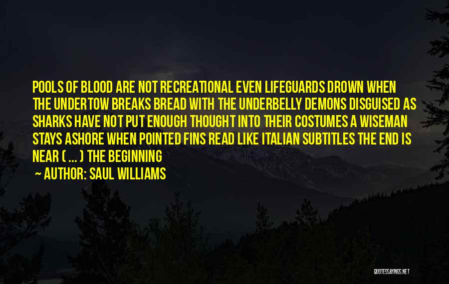 Undertow Quotes By Saul Williams