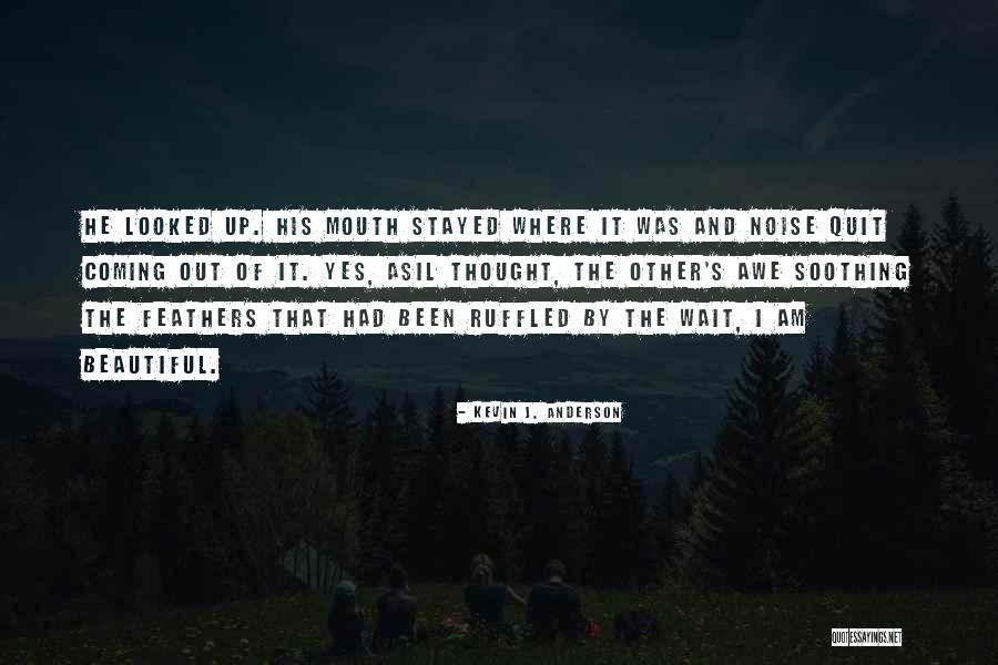 Underusing Quotes By Kevin J. Anderson Underusing Quotes By Kevin J. Anderson