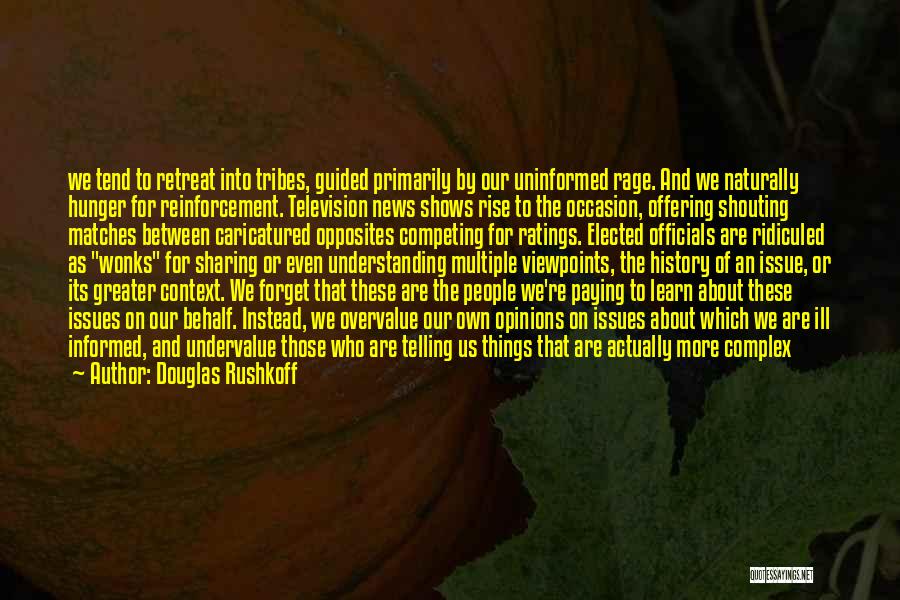 Undervalue Yourself Quotes By Douglas Rushkoff