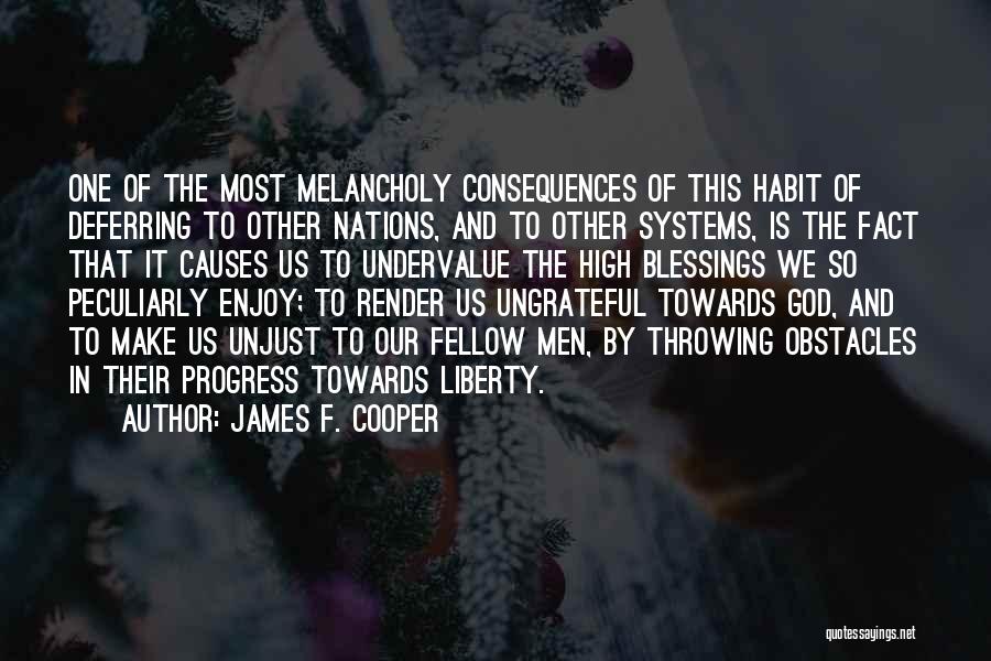 Undervalue Yourself Quotes By James F. Cooper