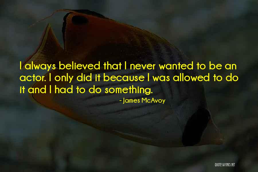 Undervalued Employee Quotes By James McAvoy Undervalued Employee Quotes By James McAvoy