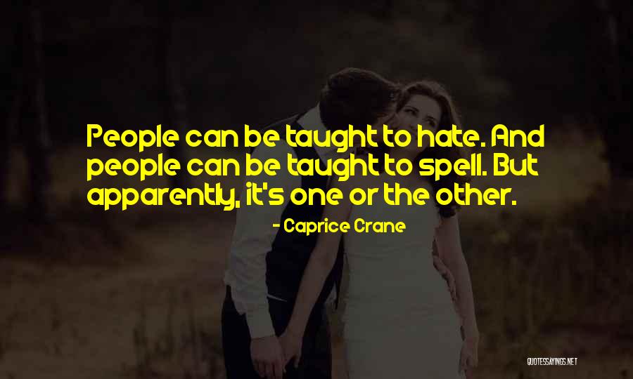 Undervalues Quotes By Caprice Crane Undervalues Quotes By Caprice Crane