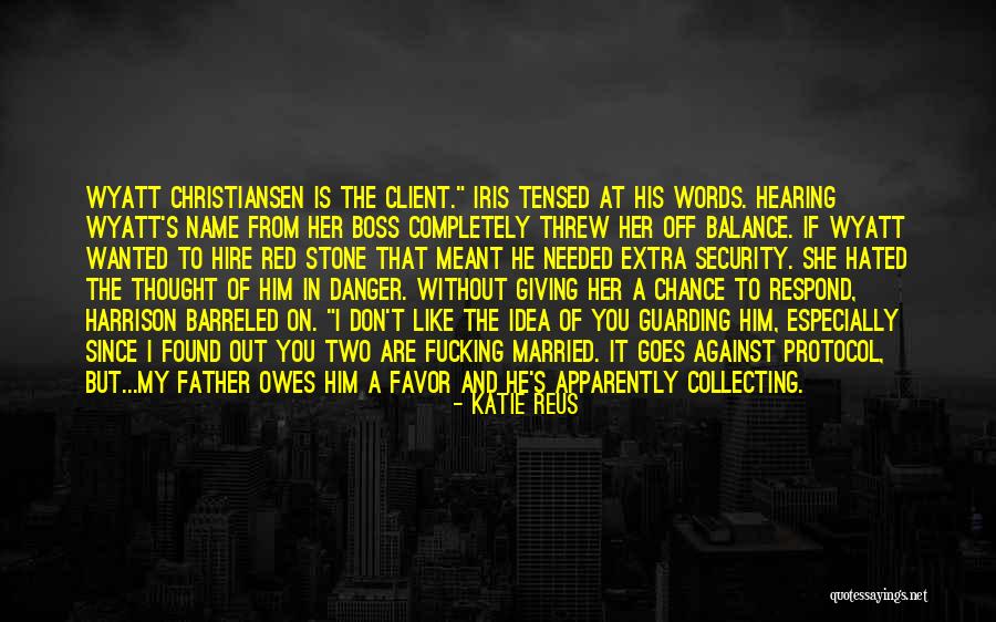 Undervalues Quotes By Katie Reus Undervalues Quotes By Katie Reus