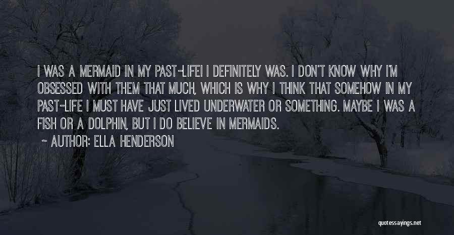 Underwater Quotes By Ella Henderson