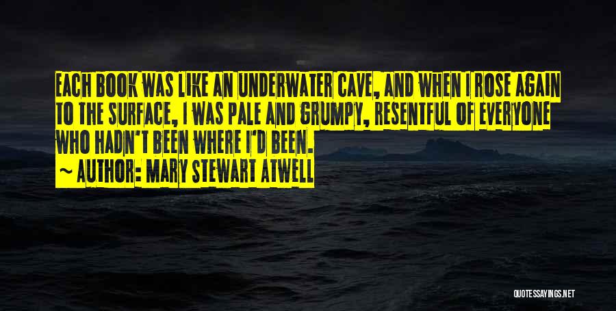 Underwater Quotes By Mary Stewart Atwell