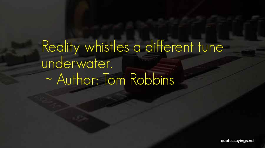 Underwater Quotes By Tom Robbins