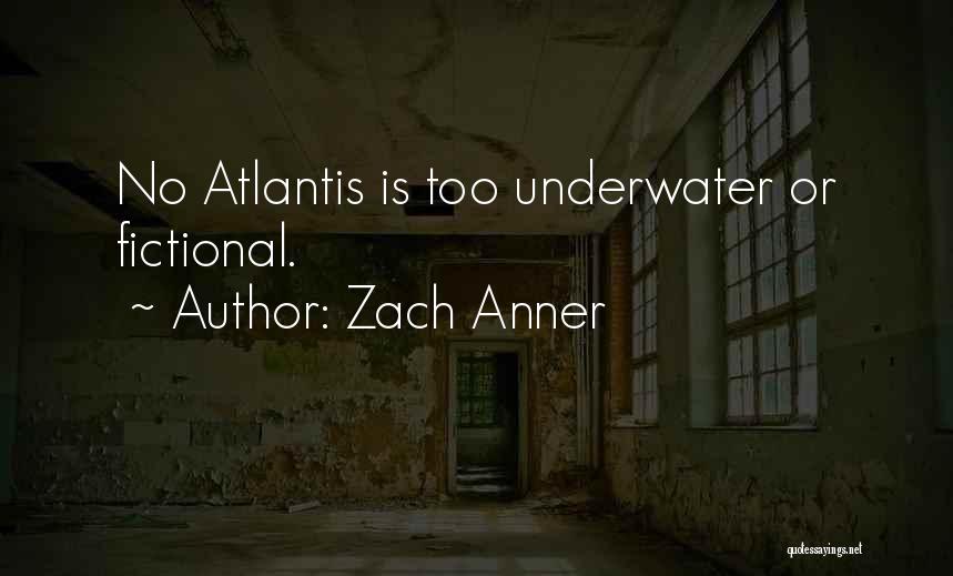 Underwater Quotes By Zach Anner