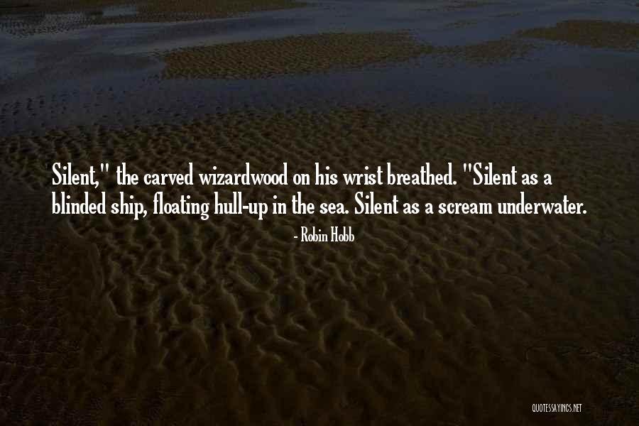 Underwater Sea Quotes By Robin Hobb