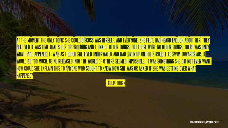 Underwater World Quotes By Colm Toibin Underwater World Quotes By Colm Toibin