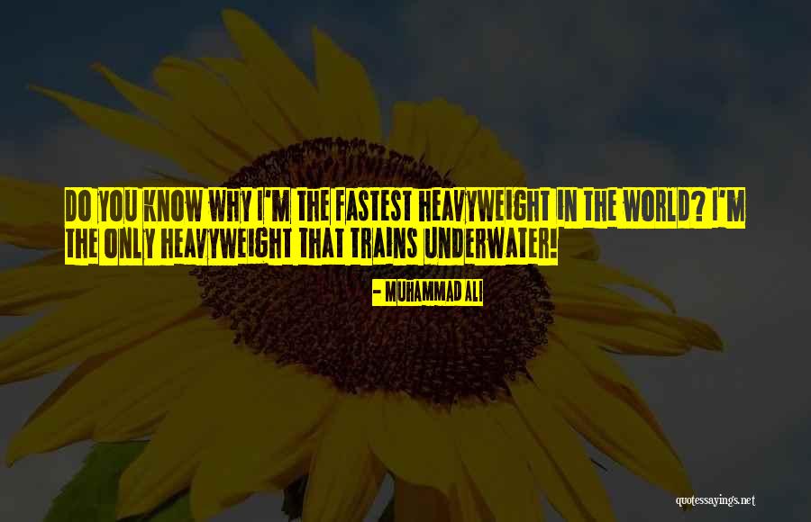 Underwater World Quotes By Muhammad Ali Underwater World Quotes By Muhammad Ali