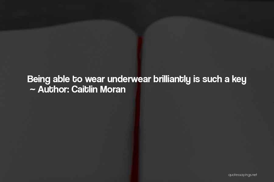 Underwear Quotes By Caitlin Moran