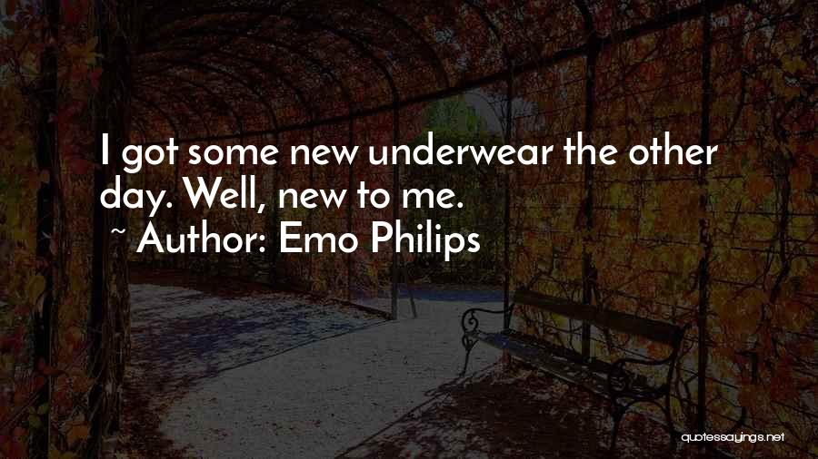 Underwear Quotes By Emo Philips