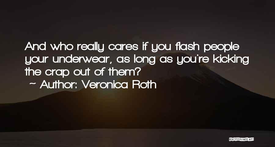Underwear Quotes By Veronica Roth