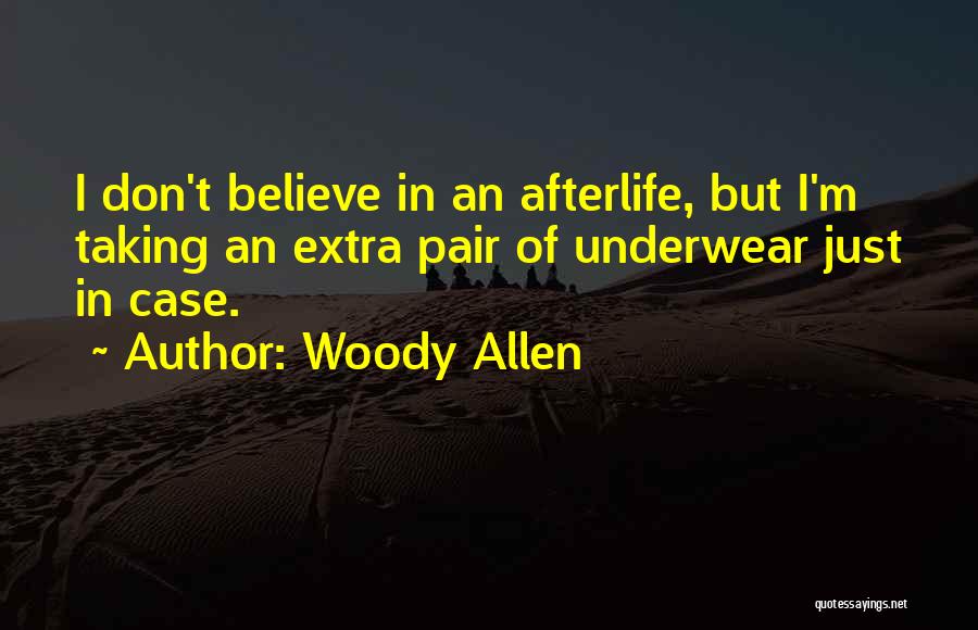 Underwear Quotes By Woody Allen