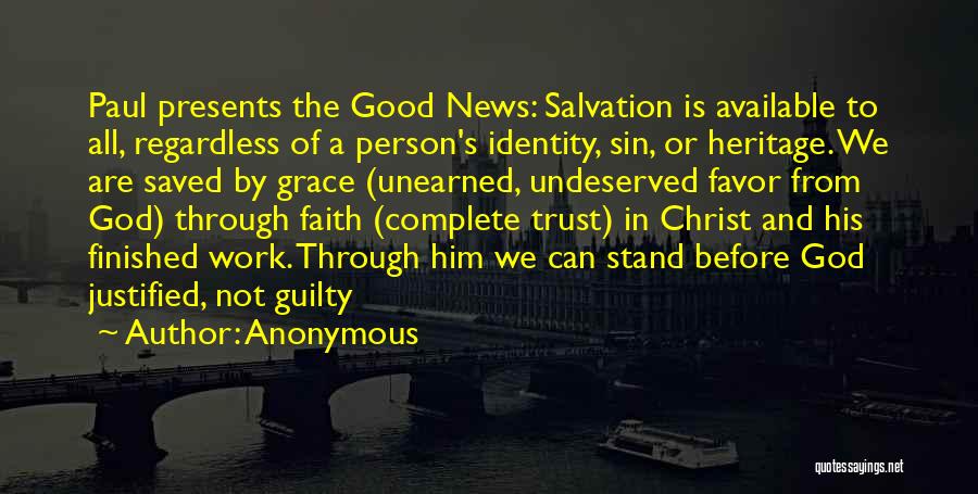 Undeserved Grace Quotes By Anonymous