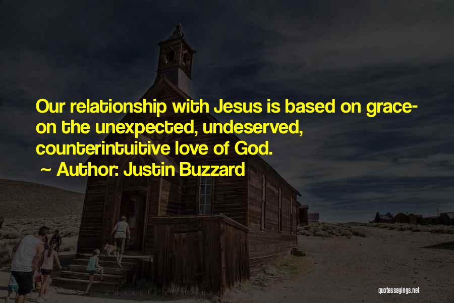 Undeserved Grace Quotes By Justin Buzzard