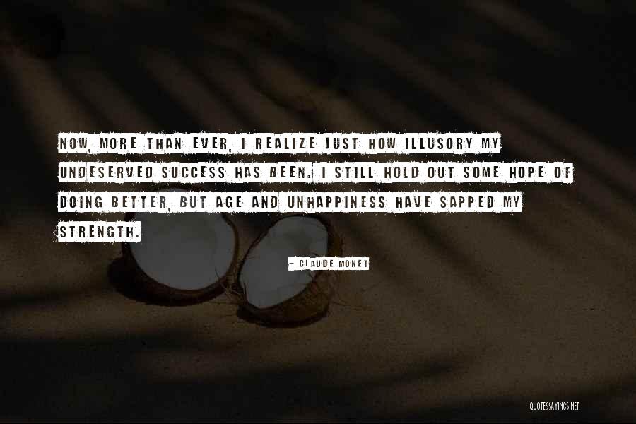 Undeserved Success Quotes By Claude Monet Undeserved Success Quotes By Claude Monet