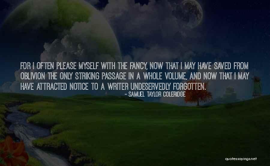 Undeservedly Quotes By Samuel Taylor Coleridge Undeservedly Quotes By Samuel Taylor Coleridge