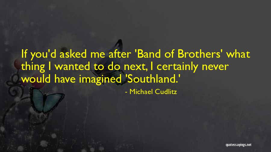 Undesigned La Quotes By Michael Cudlitz Undesigned La Quotes By Michael Cudlitz