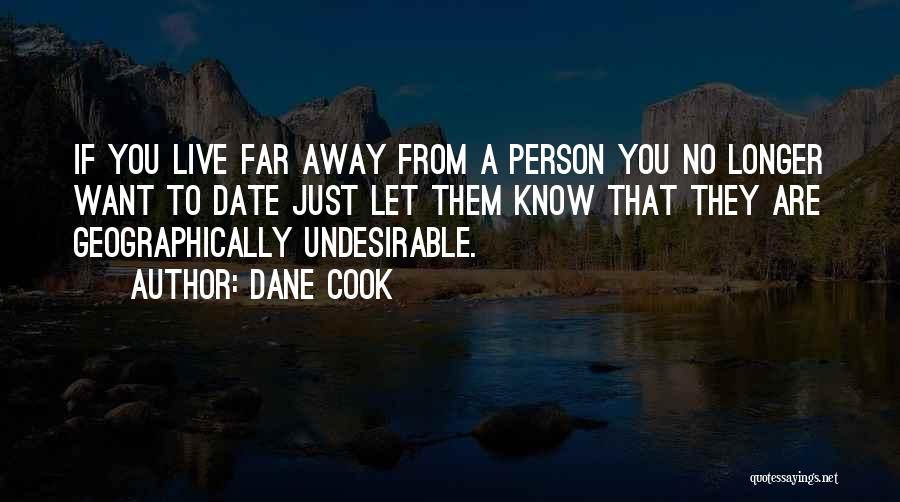 Undesirable Quotes By Dane Cook