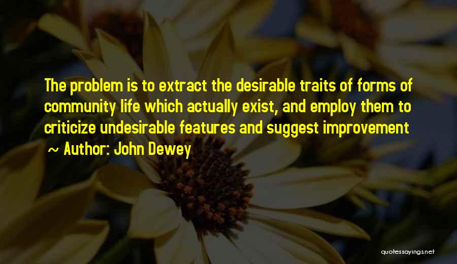 Undesirable Quotes By John Dewey