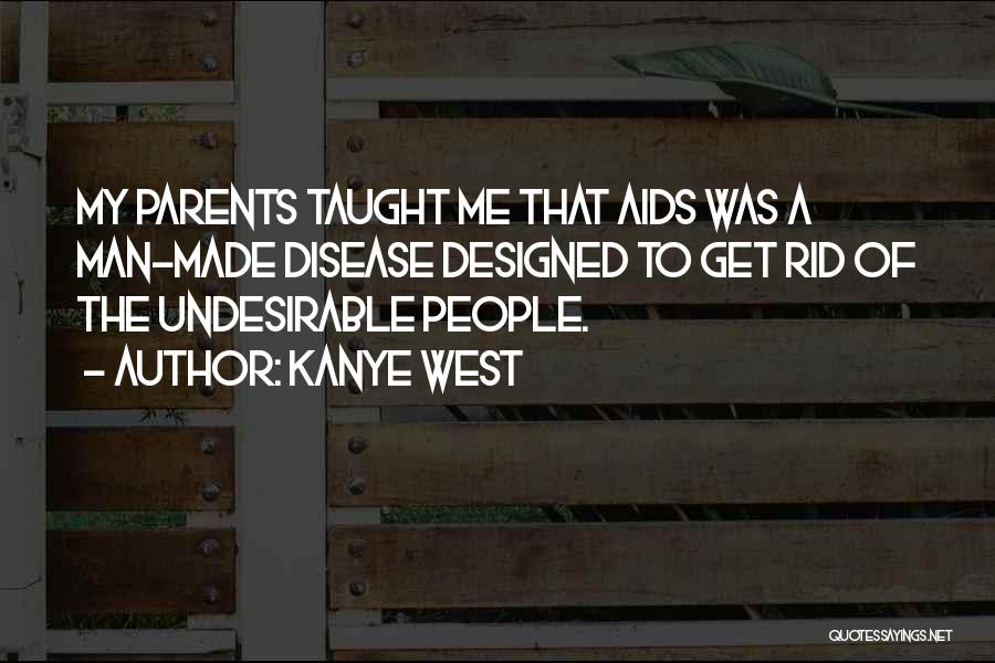 Undesirable Quotes By Kanye West