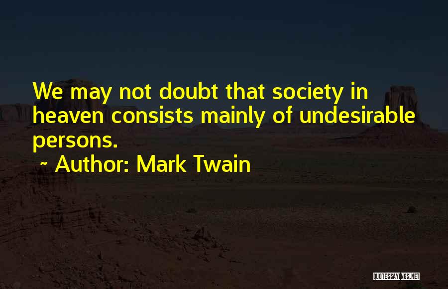 Undesirable Quotes By Mark Twain
