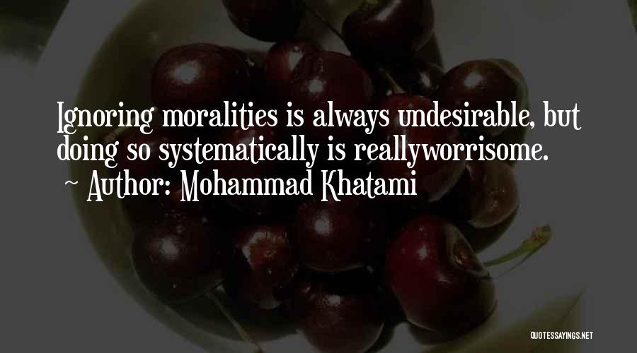 Undesirable Quotes By Mohammad Khatami